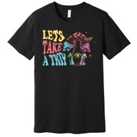 Lets Take A Trip Mushroom Colorful Premium T-Shirt