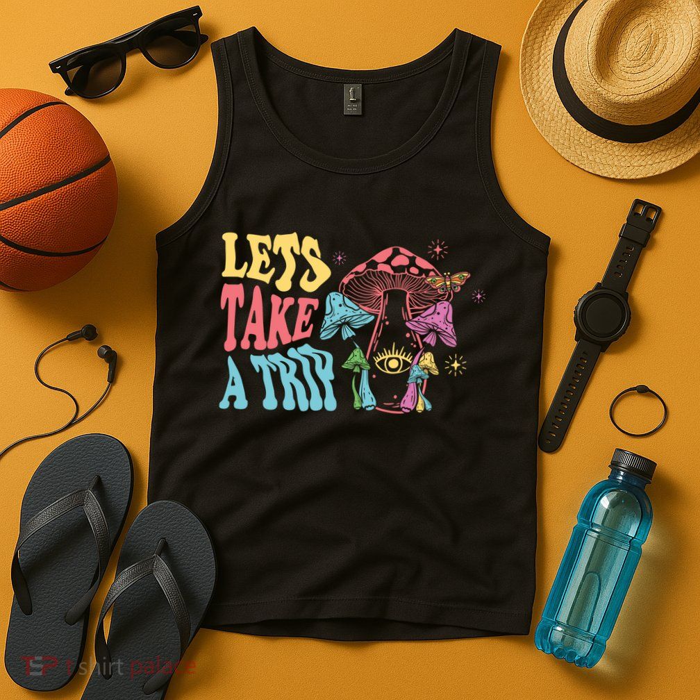 Lets Take A Trip Mushroom Colorful Tank Top