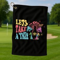 Lets Take A Trip Mushroom Colorful Golf Towel