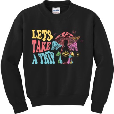 Lets Take A Trip Mushroom Colorful Kids Sweatshirt