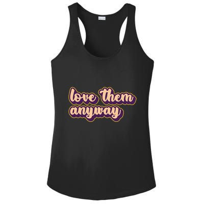 Love Them Anyway Luke 23:34 Ladies PosiCharge Competitor Racerback Tank