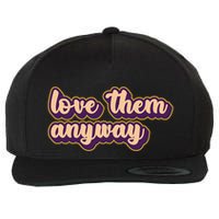 Love Them Anyway Luke 23:34 Wool Snapback Cap