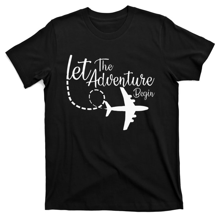 Let The Adventure Begin Inspirational Airplane Travel Mode T-Shirt