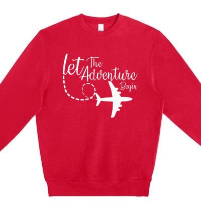 Let The Adventure Begin Inspirational Airplane Travel Mode Premium Crewneck Sweatshirt