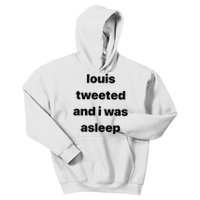 Louis Tweeted And I Was Asleep Kids Hoodie