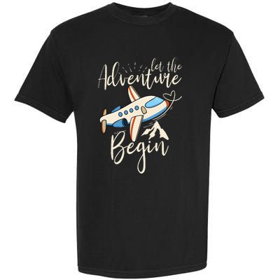 Let The Adventure Begin Airplane Adventure Travel Mode Garment-Dyed Heavyweight T-Shirt