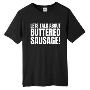 Lets Talk About Buttered Sausage Funny Tall Fusion ChromaSoft Performance T-Shirt