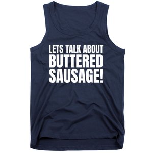 Lets Talk About Buttered Sausage Funny Tank Top