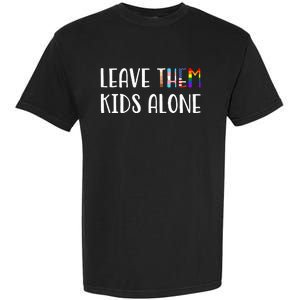 Leave Them Alone Garment-Dyed Heavyweight T-Shirt