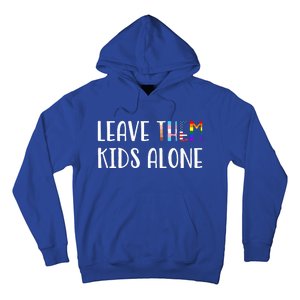 Leave Them Alone Hoodie