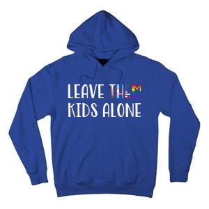 Leave Them Alone Tall Hoodie