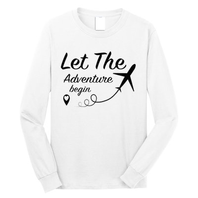 Let The Adventure Begin Airplane Travel Traveling Long Sleeve Shirt