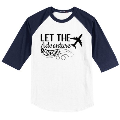 Let The Adventure Begin Love Travel Airplane Traveling Baseball Sleeve Shirt