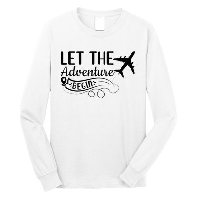 Let The Adventure Begin Love Travel Airplane Traveling Long Sleeve Shirt