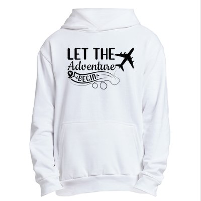 Let The Adventure Begin Love Travel Airplane Traveling Urban Pullover Hoodie