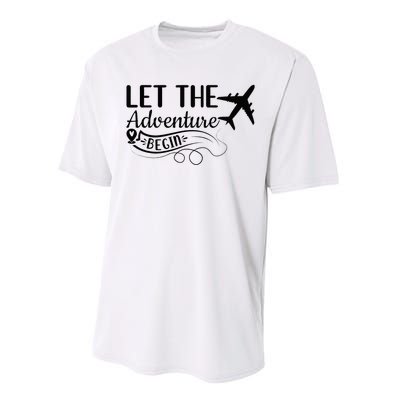 Let The Adventure Begin Love Travel Airplane Traveling Performance Sprint T-Shirt