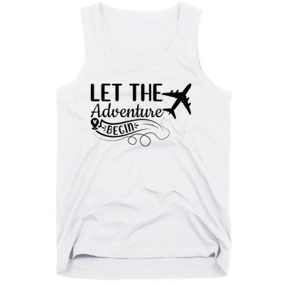 Let The Adventure Begin Love Travel Airplane Traveling Tank Top