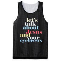 LetS Talk About Jesus And Your Eyebrows Mesh Reversible Basketball Jersey Tank