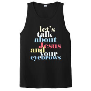 LetS Talk About Jesus And Your Eyebrows PosiCharge Competitor Tank