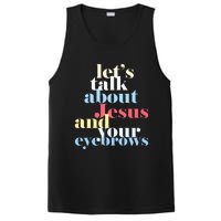 LetS Talk About Jesus And Your Eyebrows PosiCharge Competitor Tank