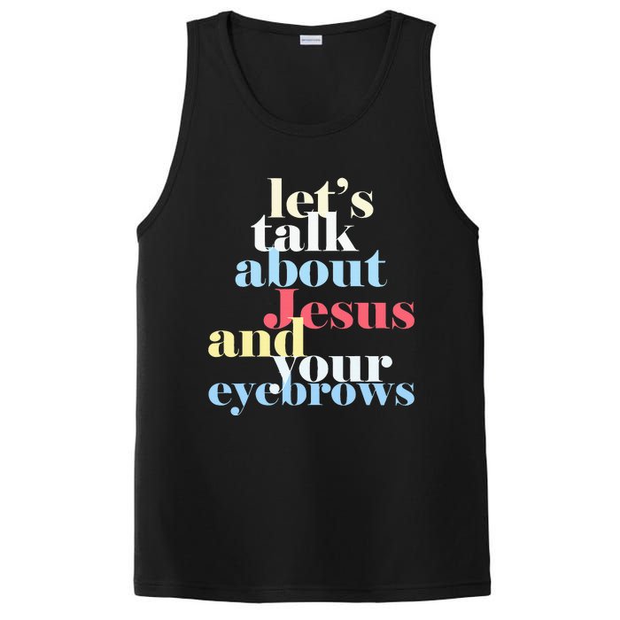 LetS Talk About Jesus And Your Eyebrows PosiCharge Competitor Tank