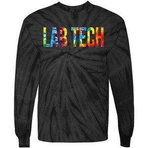 Lab Tech Appreciation Day Tie Dye For Women For Work Tie-Dye Long Sleeve Shirt