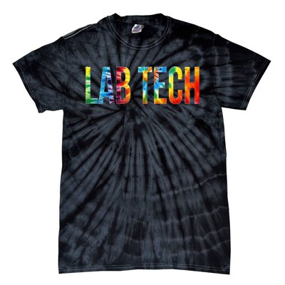 Lab Tech Appreciation Day Tie Dye For Women For Work Tie-Dye T-Shirt