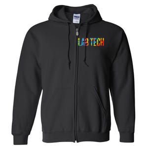 Lab Tech Appreciation Day Tie Dye For Women For Work Full Zip Hoodie