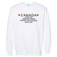 Living The American Dream Since 1867 Canada Garment-Dyed Sweatshirt