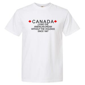 Living The American Dream Since 1867 Canada Garment-Dyed Heavyweight T-Shirt