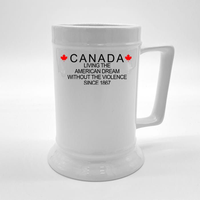 Living The American Dream Since 1867 Canada Beer Stein