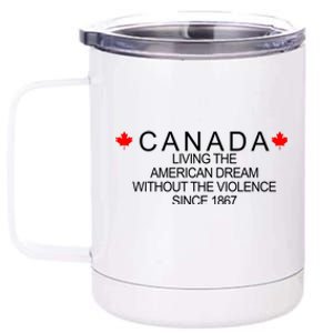 Living The American Dream Since 1867 Canada 12 oz Stainless Steel Tumbler Cup