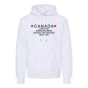 Living The American Dream Since 1867 Canada Premium Hoodie