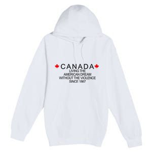 Living The American Dream Since 1867 Canada Premium Pullover Hoodie