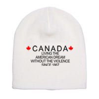 Living The American Dream Since 1867 Canada Short Acrylic Beanie