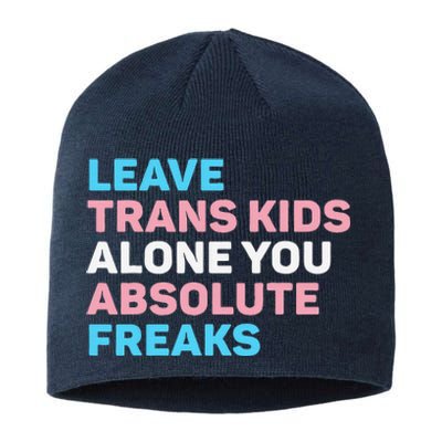 Leave Transg Alone You Absolute Freaks Lgbtq Flag Humor Sustainable Beanie