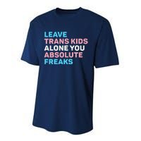 Leave Transg Alone You Absolute Freaks Lgbtq Flag Humor Performance Sprint T-Shirt