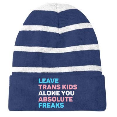 Leave Transg Alone You Absolute Freaks Lgbtq Flag Humor Striped Beanie with Solid Band