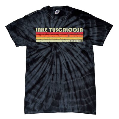 Lake Tuscaloosa Alabama Funny Fishing Camping Summer Gift Tie-Dye T-Shirt