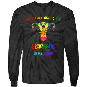 LetS Talk About The Elephant In The Womb Tie-Dye Long Sleeve Shirt