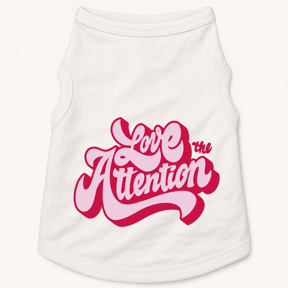 Love The Attention Funny Retro Doggie Tank