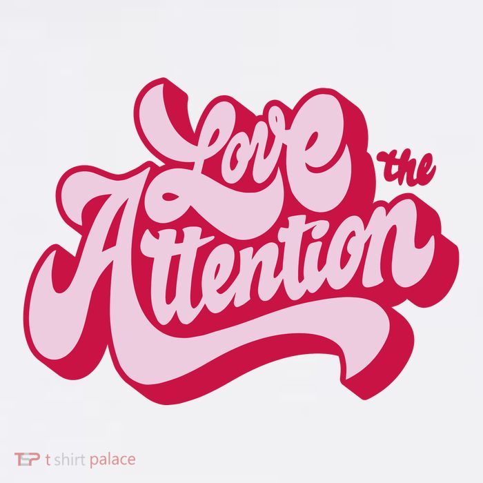 Love The Attention Funny Retro Tall T-Shirt