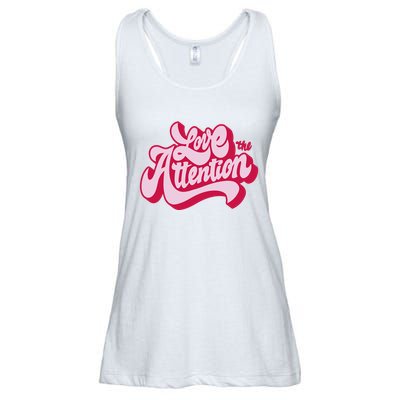 Love The Attention Funny Retro Ladies Essential Flowy Tank
