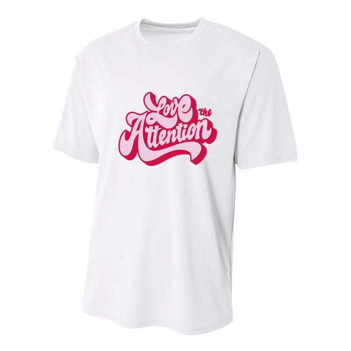 Love The Attention Funny Retro Youth Performance Sprint T-Shirt