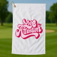 Love The Attention Funny Retro Golf Towel