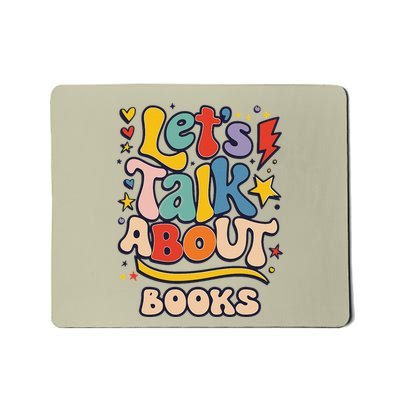 LetS Talk About Books Colorful Fun Bold Mousepad
