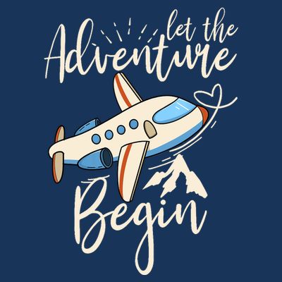 Let The Adventure Begin Airplane Adventure Travel Mode T-Shirt