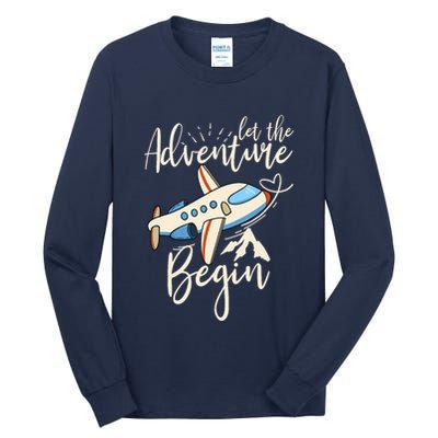 Let The Adventure Begin Airplane Adventure Travel Mode Tall Long Sleeve T-Shirt