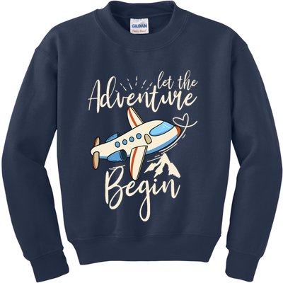 Let The Adventure Begin Airplane Adventure Travel Mode Kids Sweatshirt