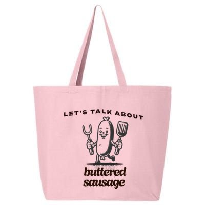 LetS Talk About Buttered Sausage 25L Jumbo Tote